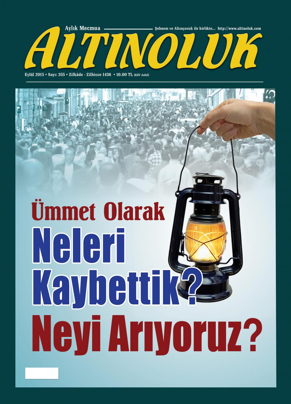 Ümmet Olarak Neleri Kaybettik? Neyi Arıyoruz?