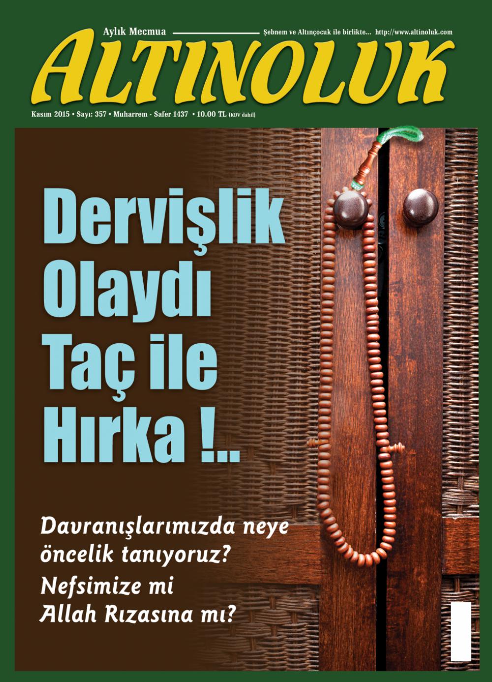 Dervişlik Olaydı Taç ile Hırka!..