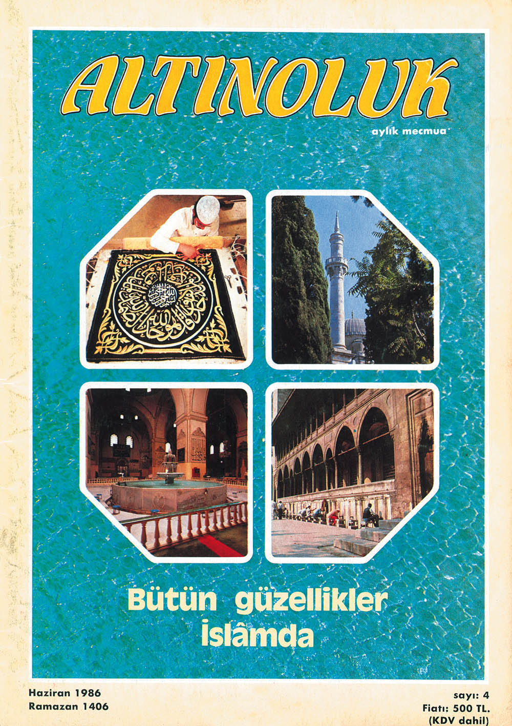 Bütün Güzellikler İslâmda