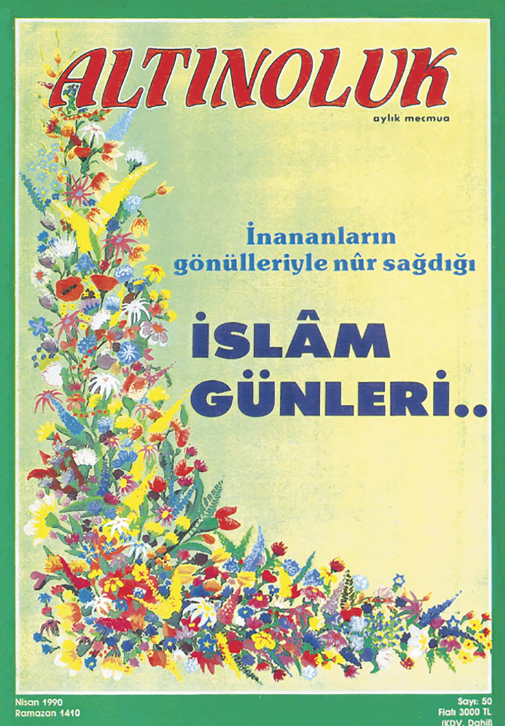 İslâm Günleri...