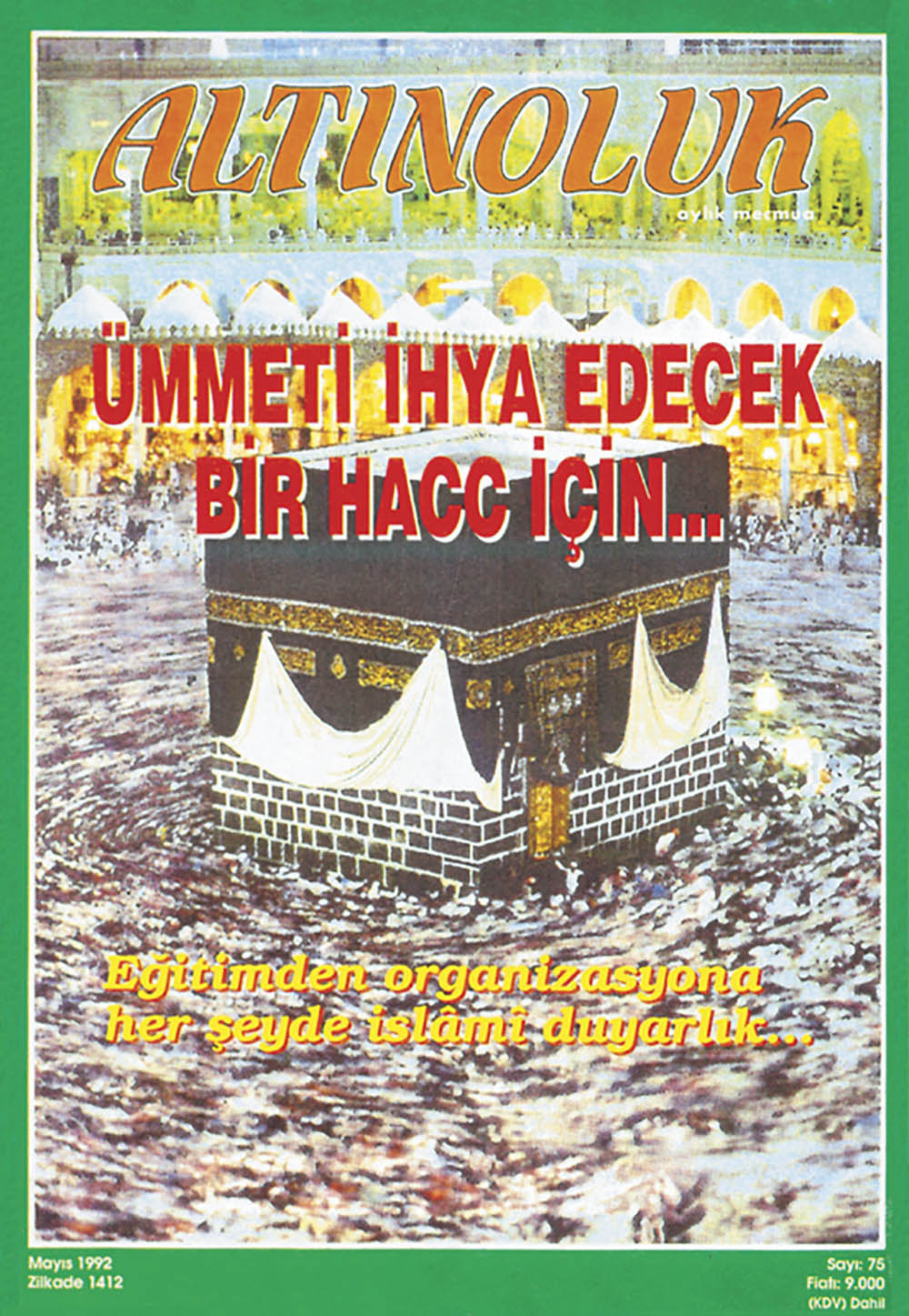 Ümmeti İhya Edecek Bir Hac İçin