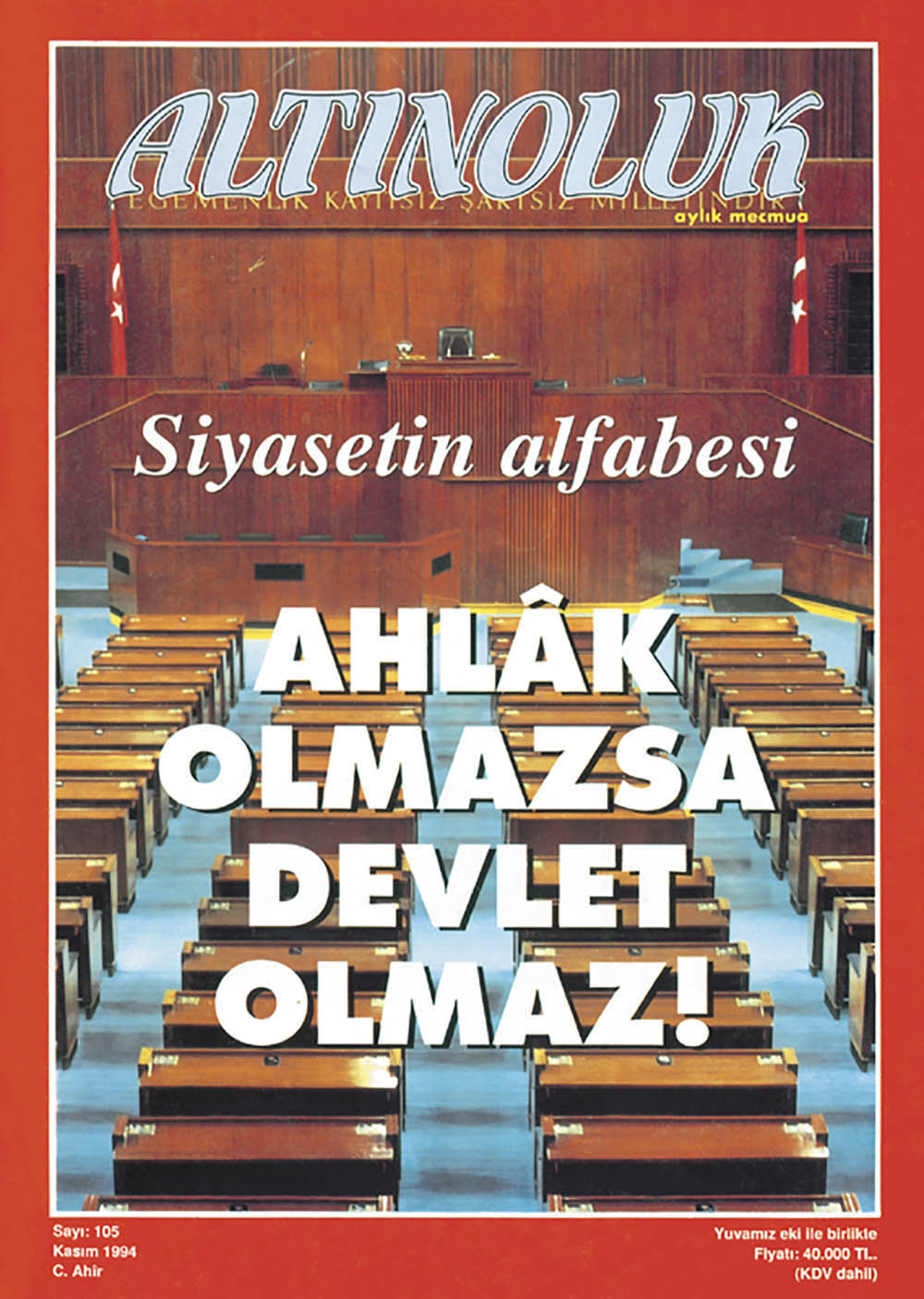 Ahlâk Olmazsa Devlet Olmaz!