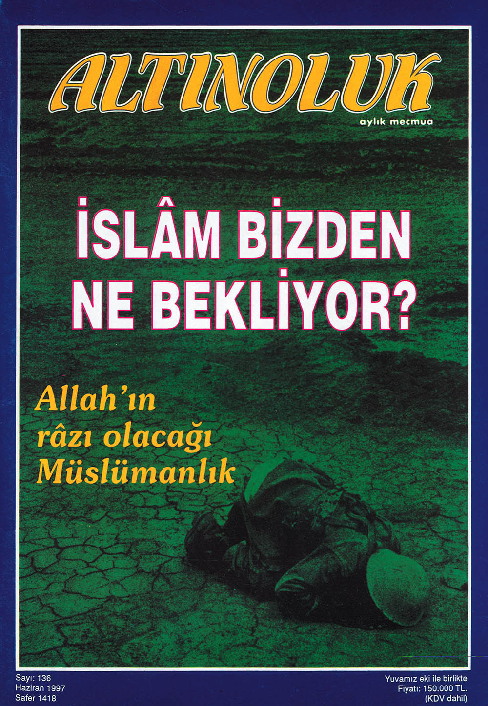 İslâm Bizden Ne Bekliyor?