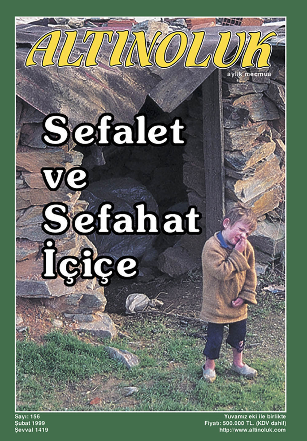 Sefalet ve Sefahat İçiçe