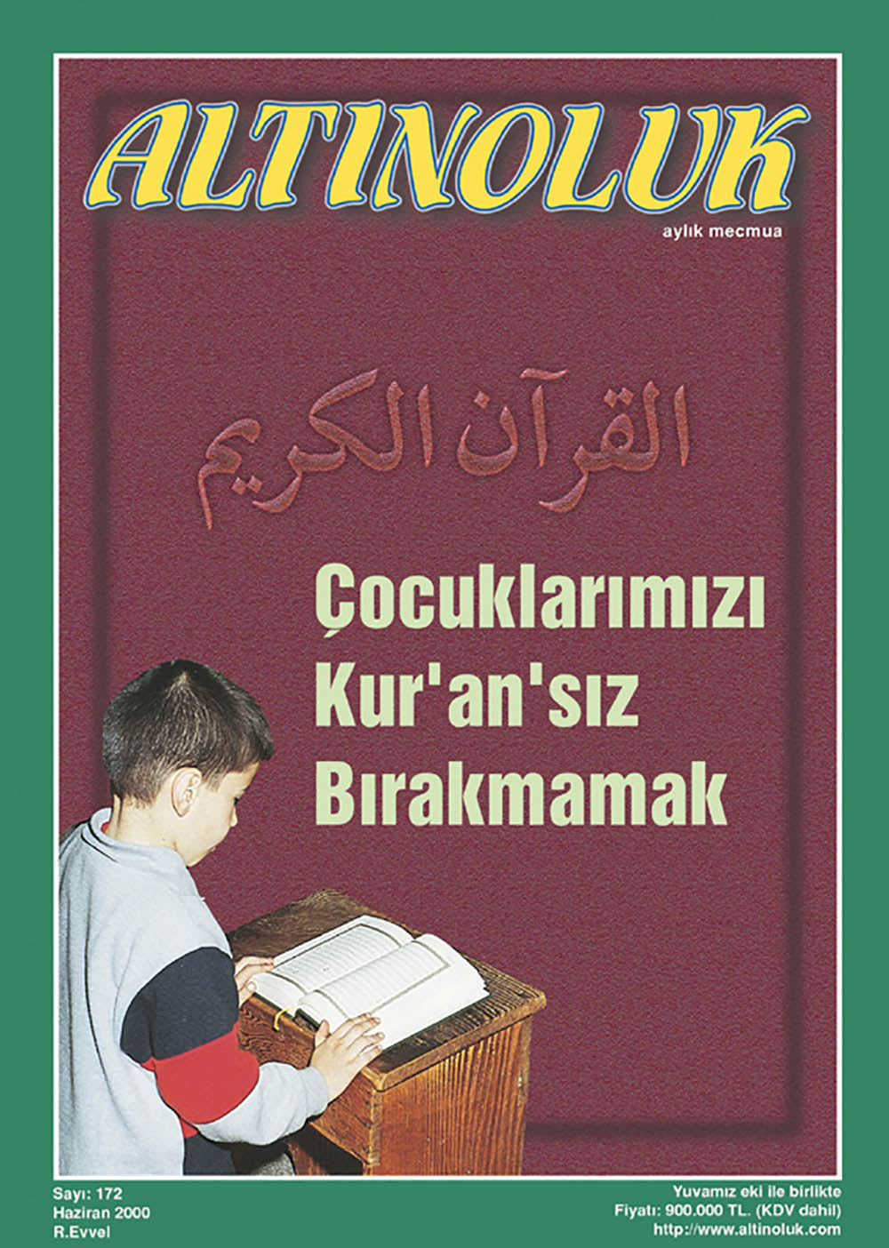 Çocuklarımızı Kur'an'sız Bırakmamak