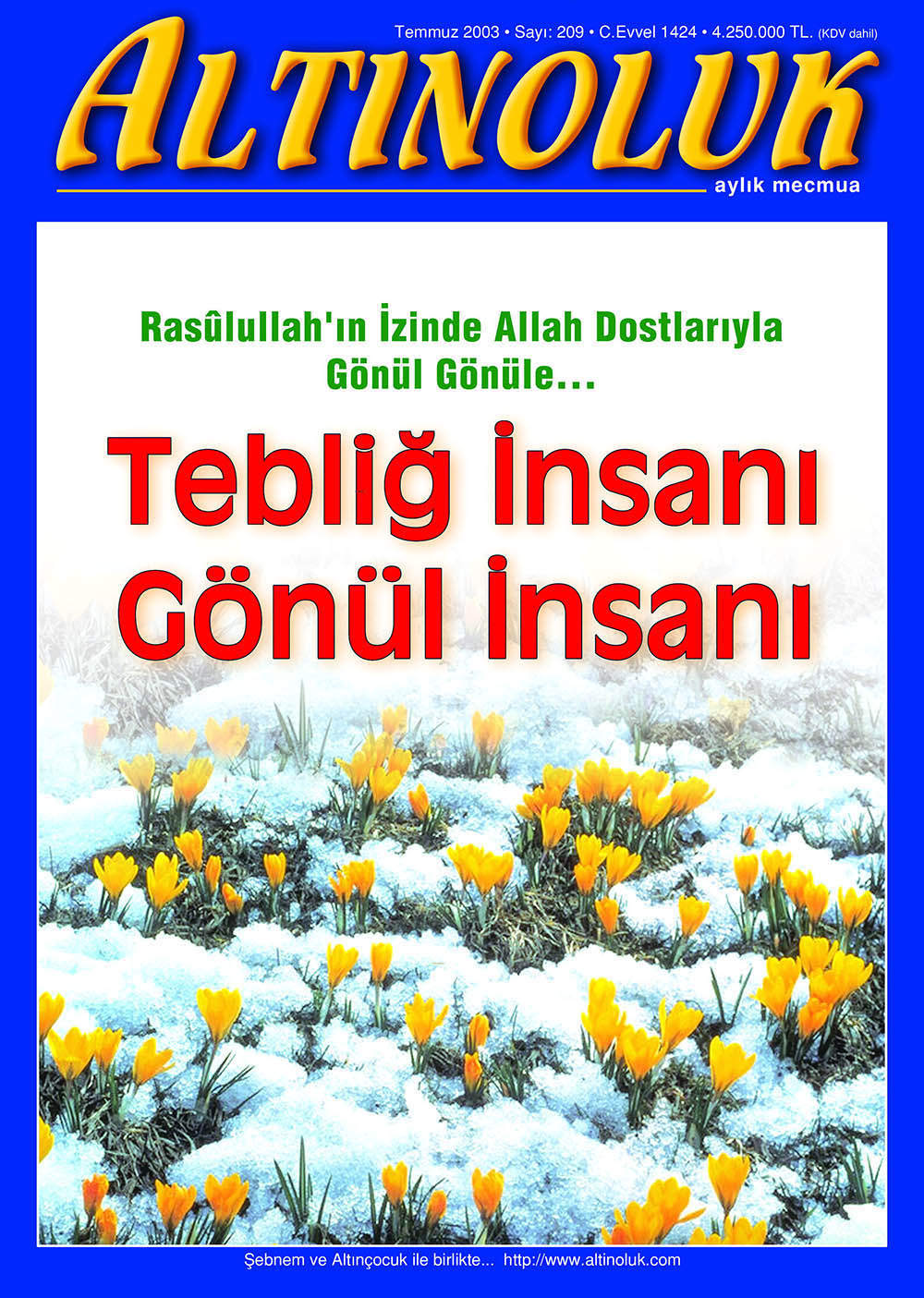 Tebliğ İnsanı Gönül İnsanı