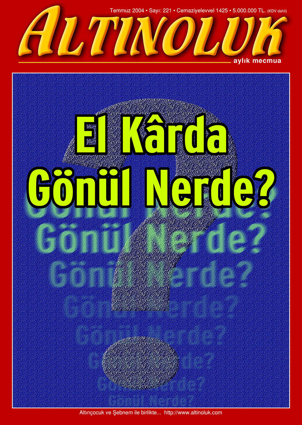 El Kârda Gönül Nerde?