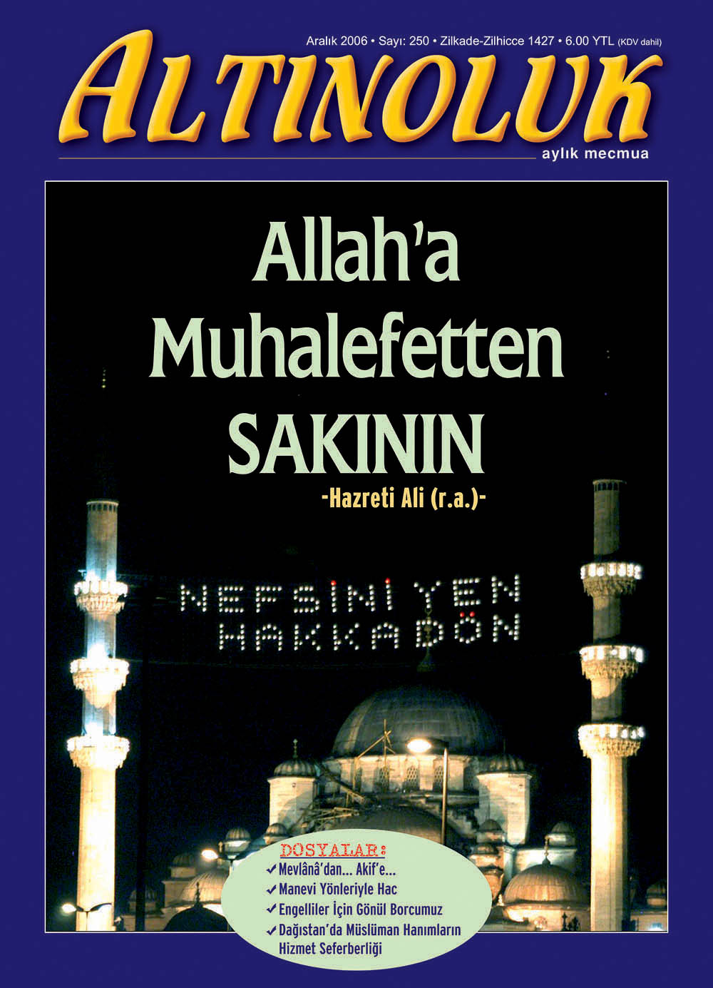 Allah'a Muhalefetten Sakının