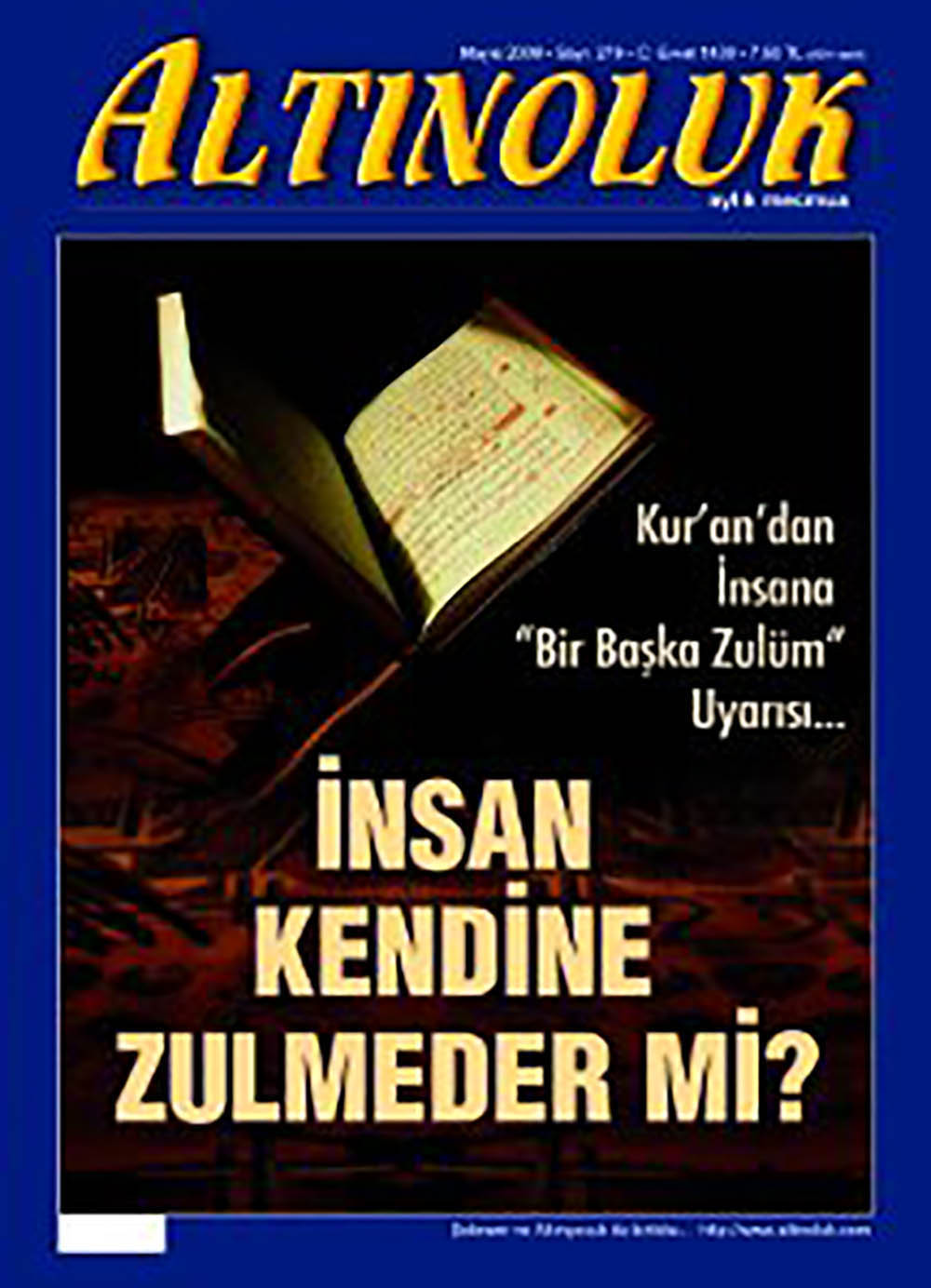 İnsan Kendine Zulmeder Mi?