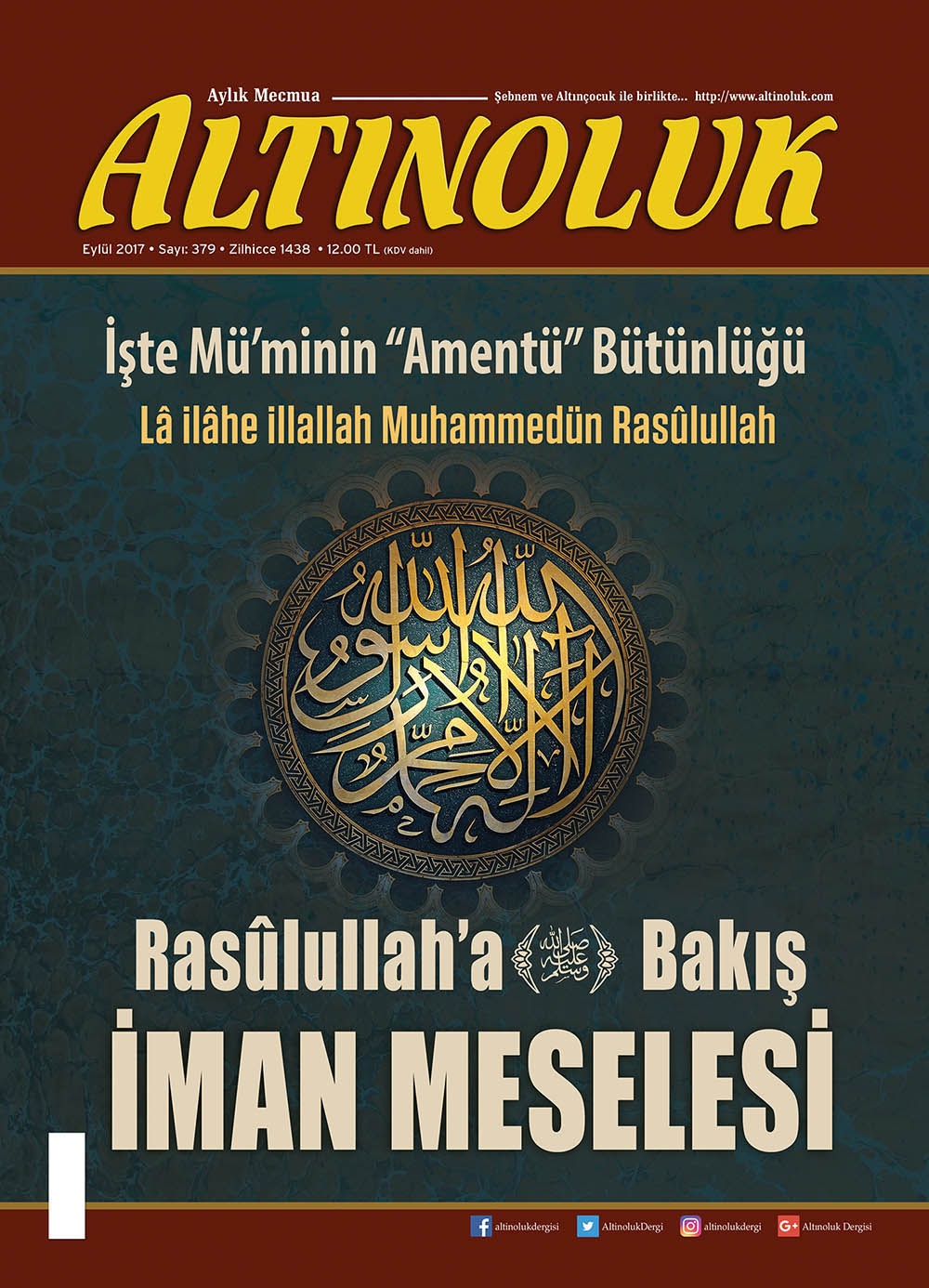 Rasûlullah'a (ﷺ) Bakış İman Meselesi