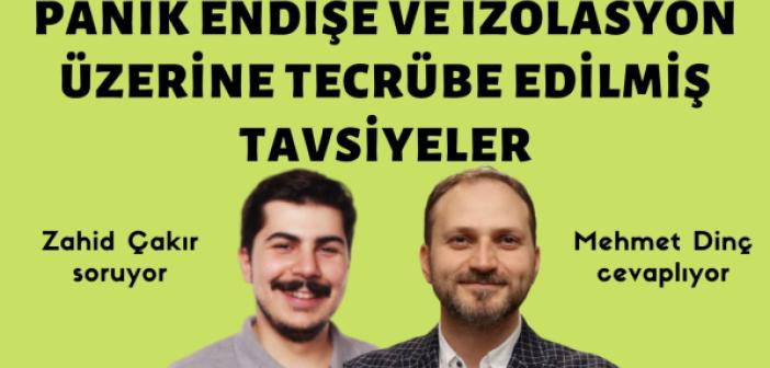 Panik, Endişe ve İzolasyon Üzerine