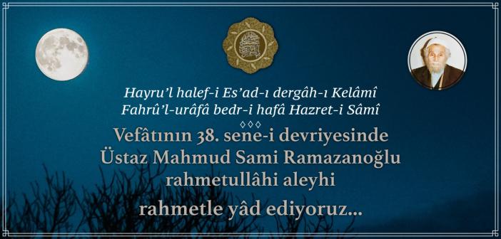 Merhum Üstaz Mahmûd Sâmî Ramazanoğlu (k.s.)’nun Son Günleri