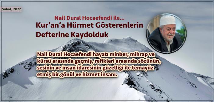 Nail Dural Hocaefendi ile…