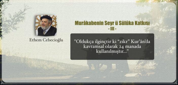 Murâkabenin Seyr ü Sülûka Katkısı - III