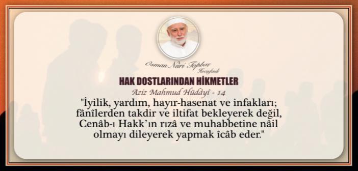 Hak Dostlarından Hikmetler: Aziz Mahmud Hüdâyî - رضي الله عنه) -14)