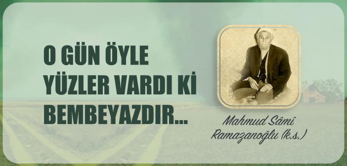 O Gün Öyle Yüzler Vardı Ki Bembeyazdır…