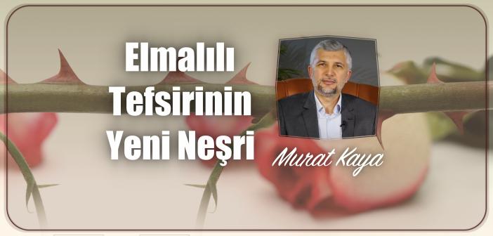 Elmalılı Tefsirinin Yeni Neşri