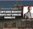 Allah’a Karşı Mesuliyet Hissiyle Kalp Şehirleri Kurmalıyız