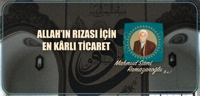 Allah’ın Rızası İçin En Kârlı Ticaret