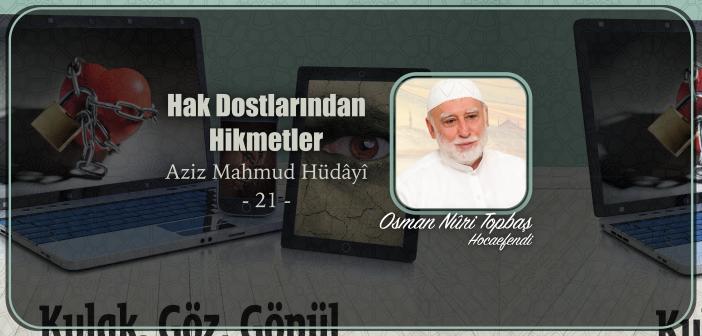 Aziz Mahmud Hüdâyî  - 21