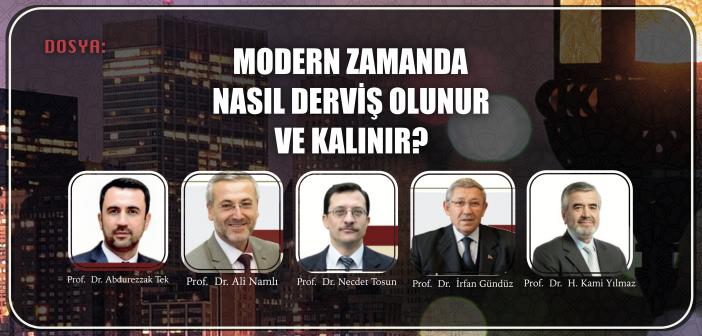 Modern Zamanda Nasıl Derviş Olunur Ve Kalınır?