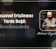 Tasavvuf Erişilemez Yerde Değil; Kendimizdedir