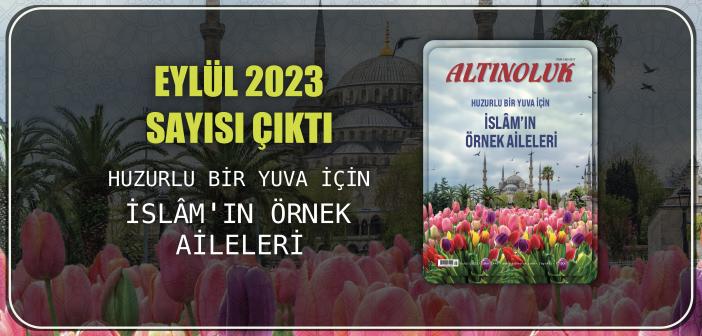 İslam’ın Ailesi Son Kurtuluş Limanıdır