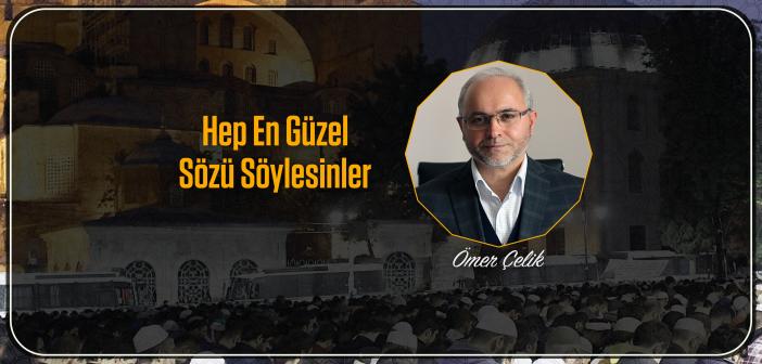 Hep En Güzel Sözü Söylesinler