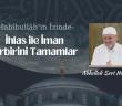 İhlas ile İman Birbirini Tamamlar