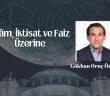 İslâm, İktisat ve Faiz Üzerine