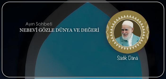 Nebevî Gözle Dünya ve Değeri