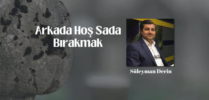 Arkada Hoş Sada Bırakmak