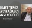 Savcı Ağabey Hakk’a Yürüdü