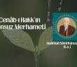 Cenab-ı Hakk’ın Sonsuz Merhameti