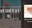 Hak Dostlarından Hikmetler Şeyh Sâdî -16-