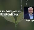 İnsanı Besleyen ve Büyüten İlgiler