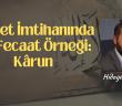 Servet İmtihanında Bir Fecaat Örneği:  Kârûn