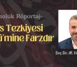 Nefs Tezkiyesi Her Mü’mine Farzdır