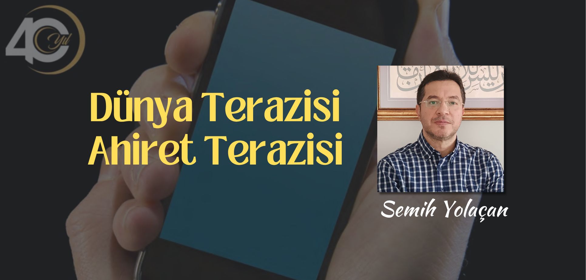 Dünya Terazisi - Ahiret Terazisi
