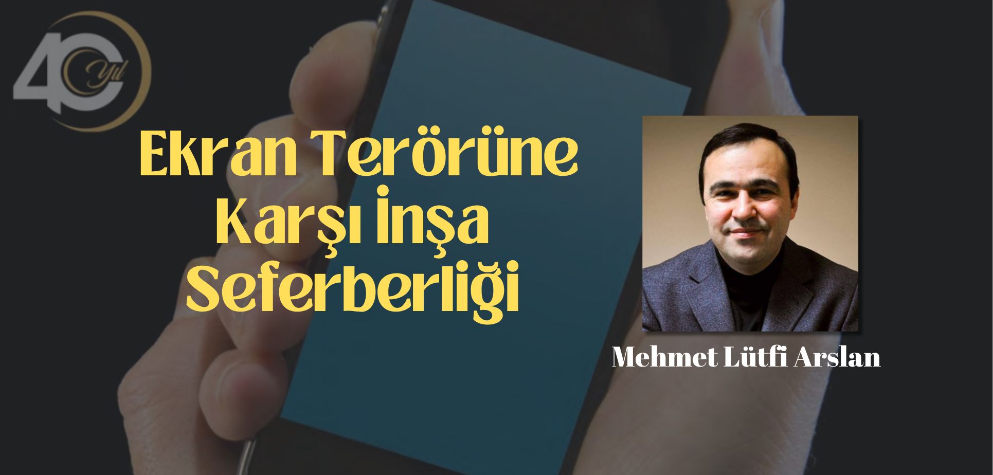 Ekran Terörüne Karşı İnşa Seferberliği