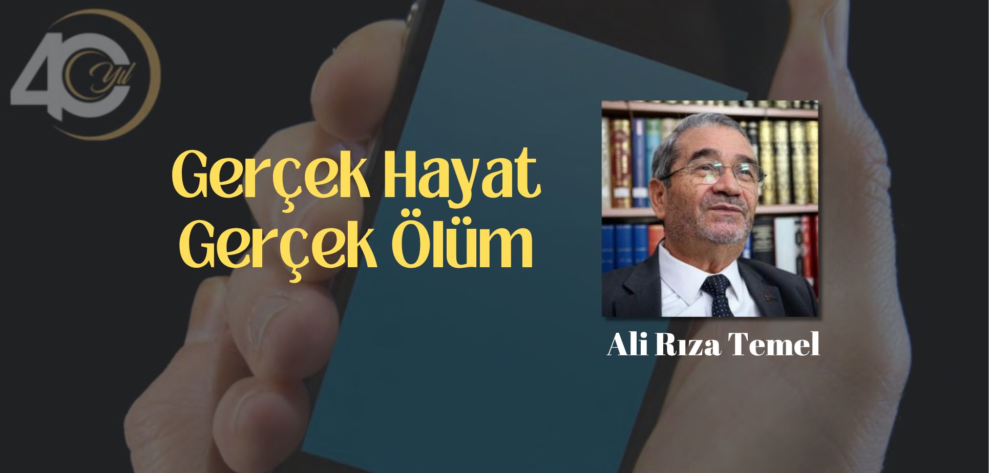 Gerçek Hayat, Gerçek Ölüm