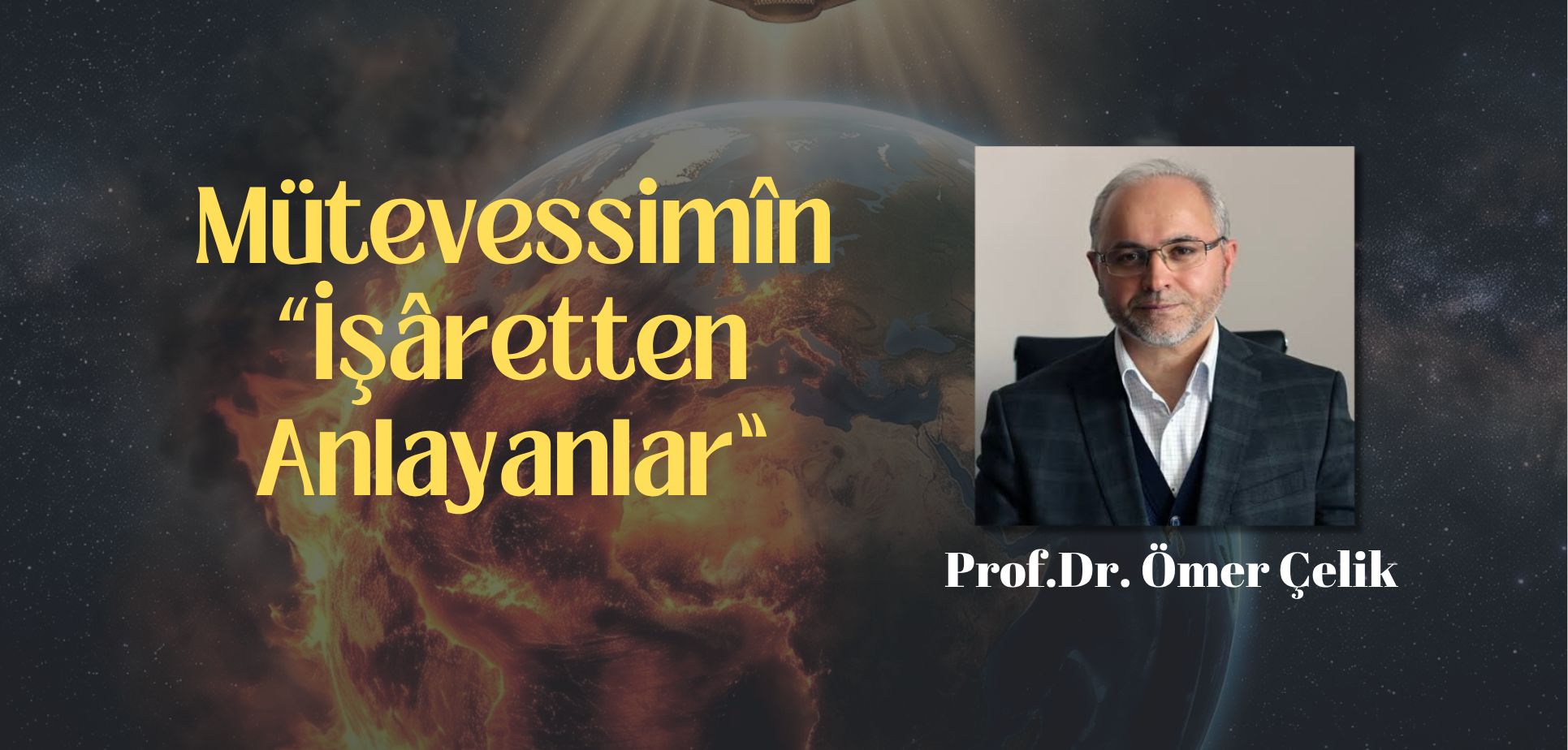 Mütevessimîn “İşâretten Anlayanlar”