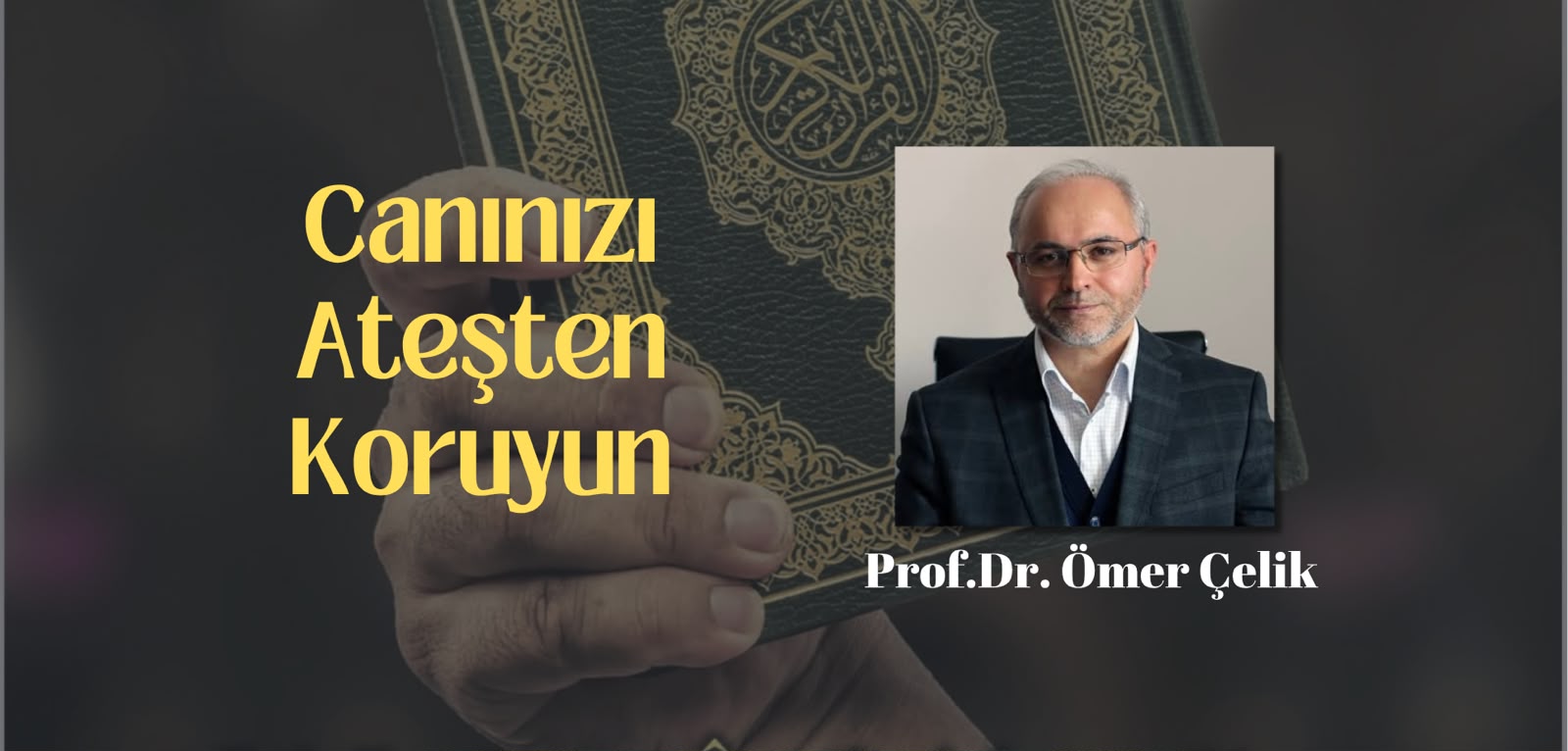 Canınızı Ateşten Koruyun