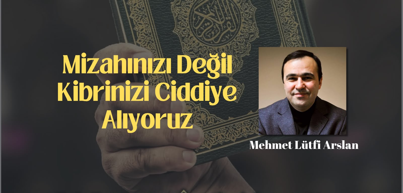 Mizahınızı Değil Kibrinizi Ciddiye Alıyoruz